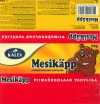 Mesikapp, milk chocolate with wafer, 50g, 09.1999
Kalev, Tallinn, Estonia